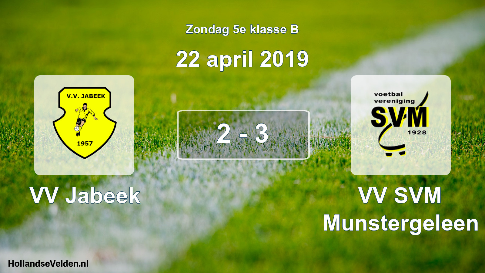 Total number of matches played: VV Jabeek - VV SVM Munstergeleen 2 - 3 (22 April 2019)