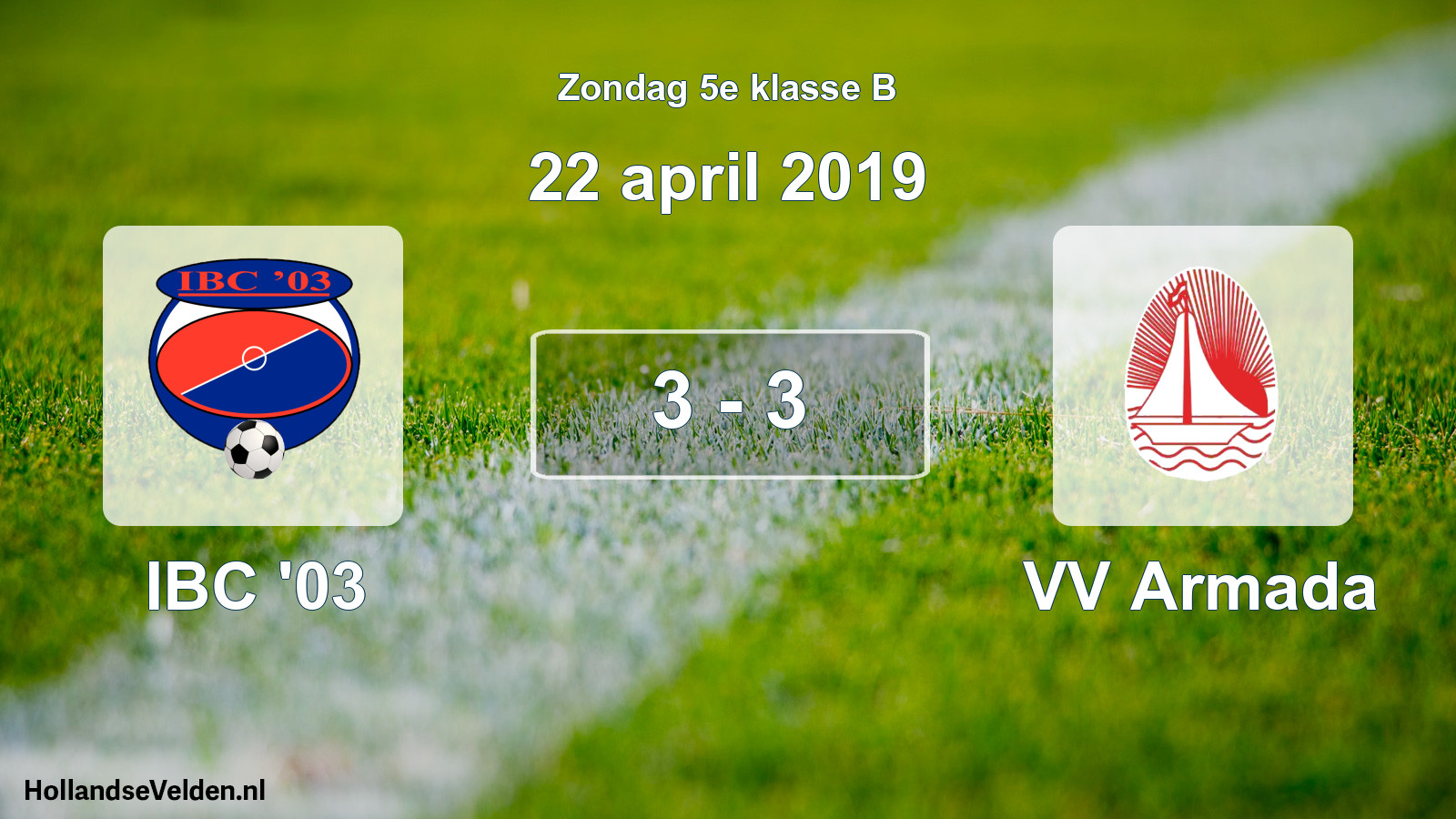 Total number of matches played: IBC '03 - VV Armada 3 - 3 (22 April 2019)
