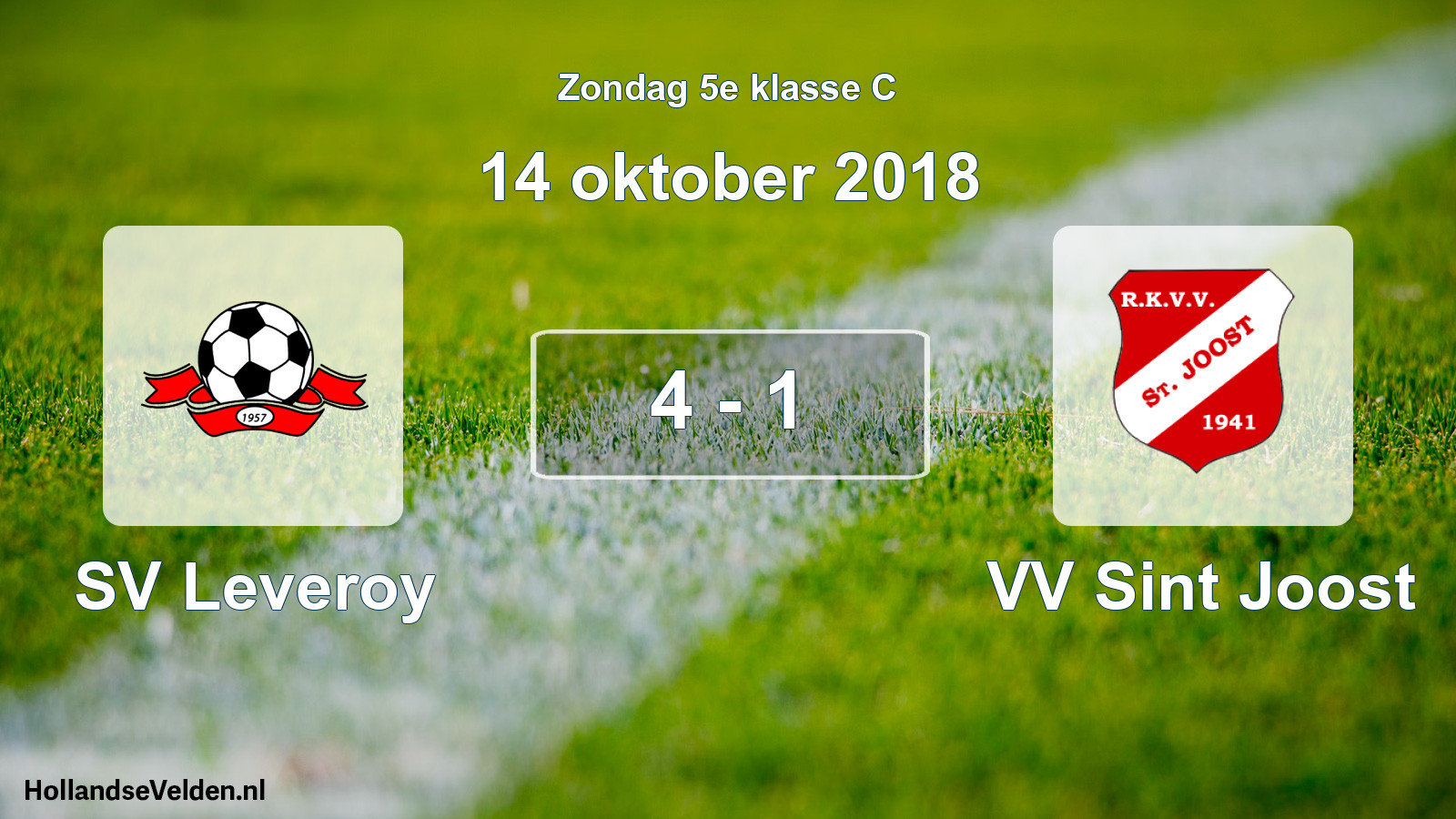 Total number of matches played: SV Leveroy - VV Sint Joost 4 - 1 (14 October 2018)