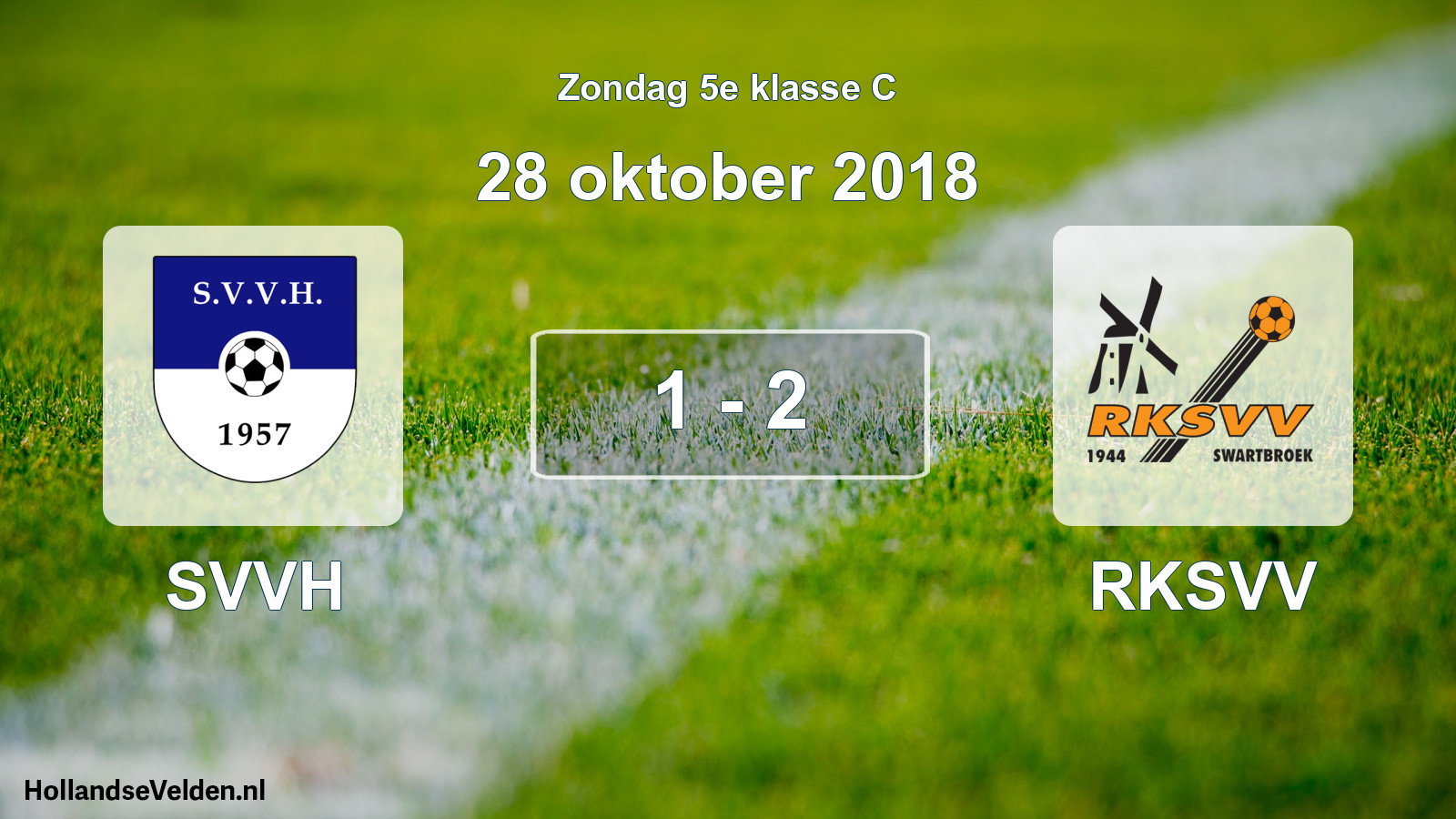 Total number of matches played: SVVH - RKSVV 1 - 2 (28 October 2018)