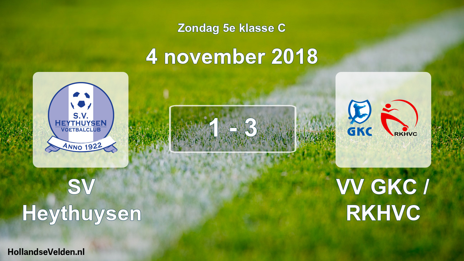 Total number of matches played: Heythuysen - VV GKC / RKHVC 1 - 3 (4 November 2018)