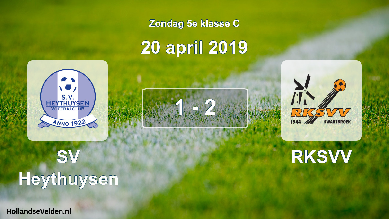 Total number of matches played: Heythuysen - RKSVV 1 - 2 (20 April 2019)