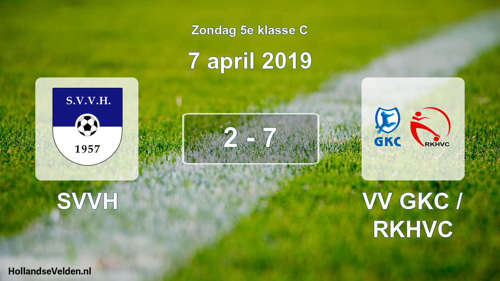 Total number of matches played: SVVH - VV GKC / RKHVC 2 - 7 (7 April 2019)