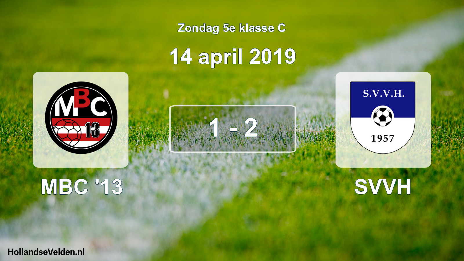 Total number of matches played: MBC '13 - SVVH 1 - 2 (14 April 2019)