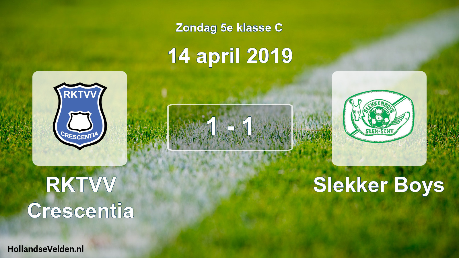 Total number of matches played: RKTVV Crescentia - Slekker Boys 1 - 1 (14 April 2019)