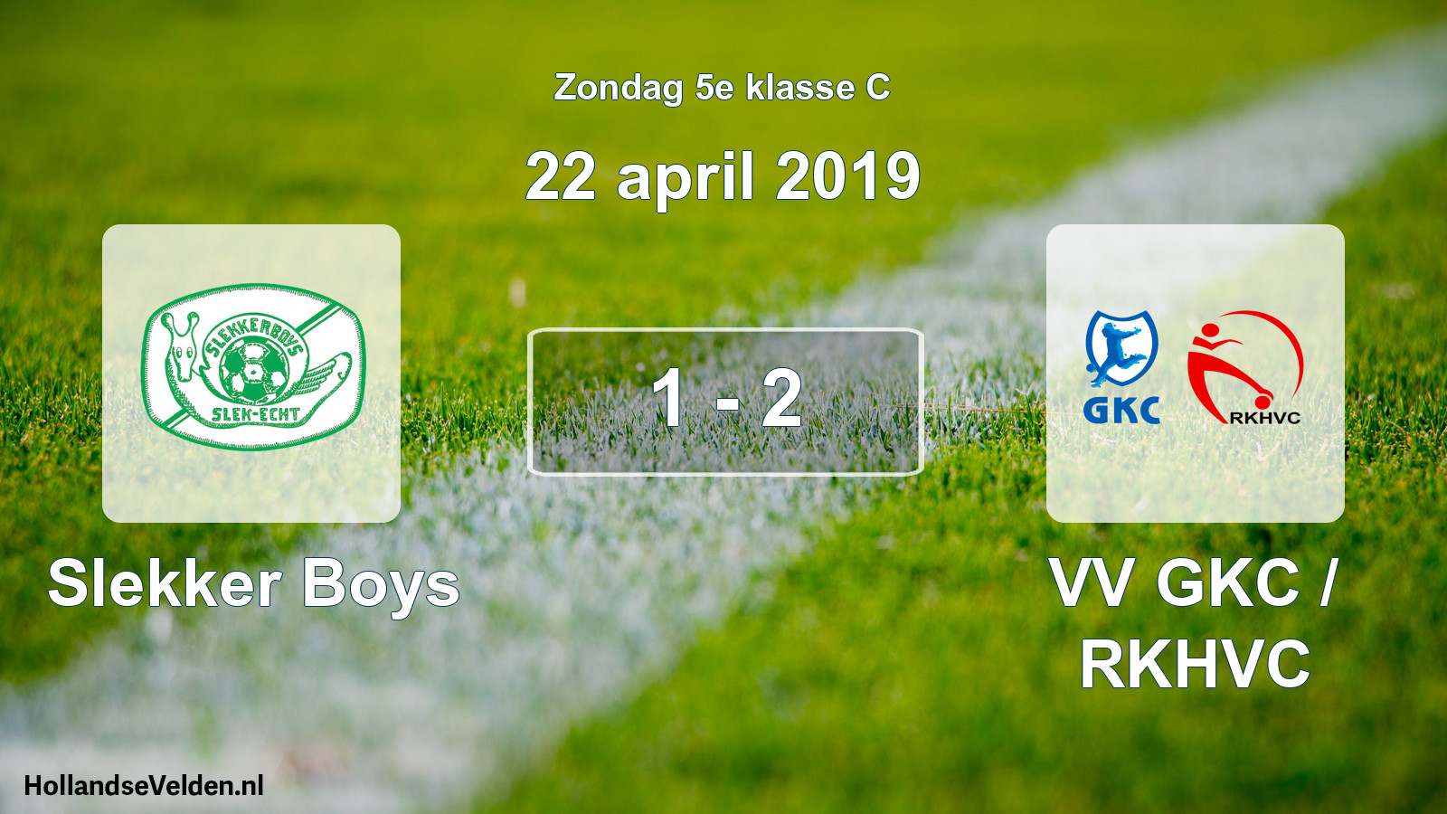Total number of matches played: Slekker Boys - VV GKC / RKHVC 1 - 2 (22 April 2019)