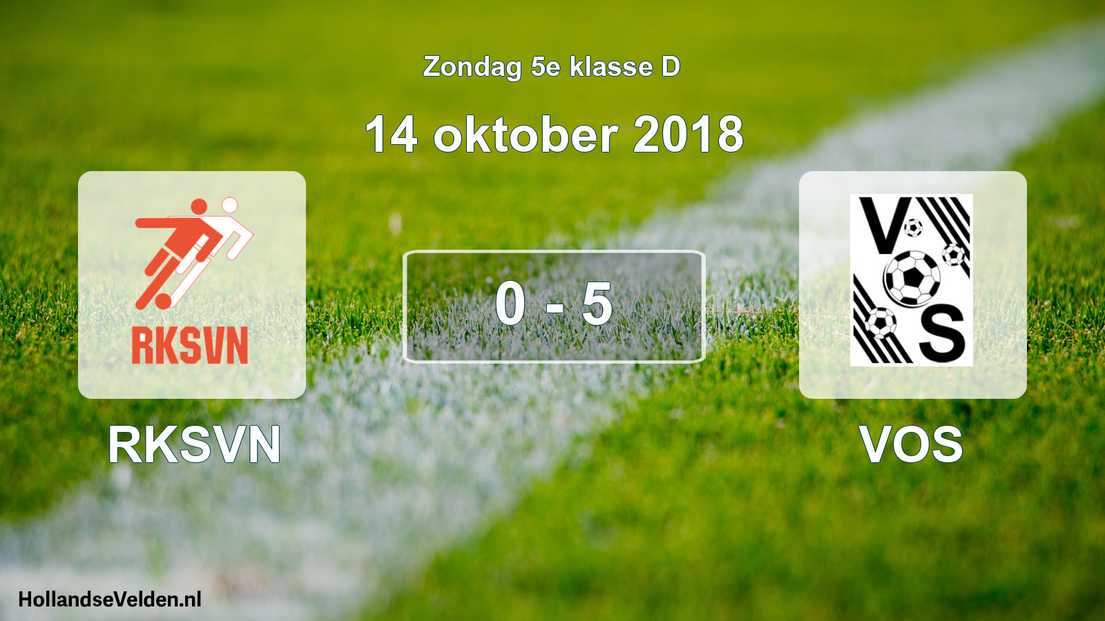 Total number of matches played: RKSVN - VOS 0 - 5 (14 October 2018)