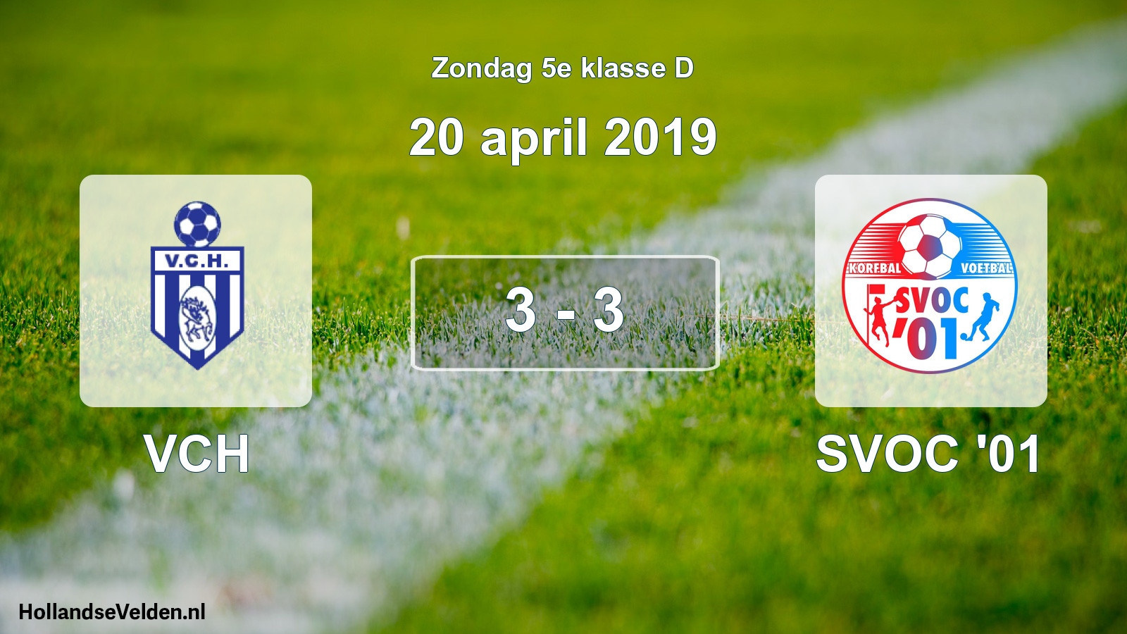 Total number of matches played: VCH - SVOC '01 3 - 3 (20 April 2019)