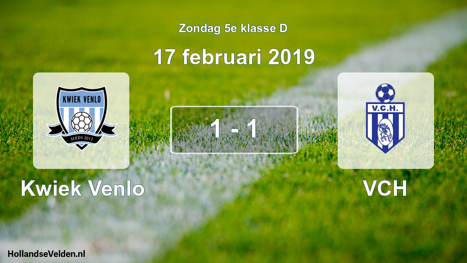Total number of matches played: Kwiek Venlo - VCH 1 - 1 (17 February 2019)