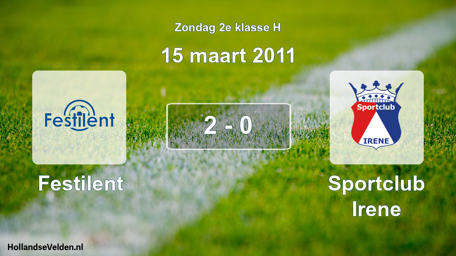 Total number of matches played: Festilent - Sportclub Irene 2 - 0 (15 March 2011)