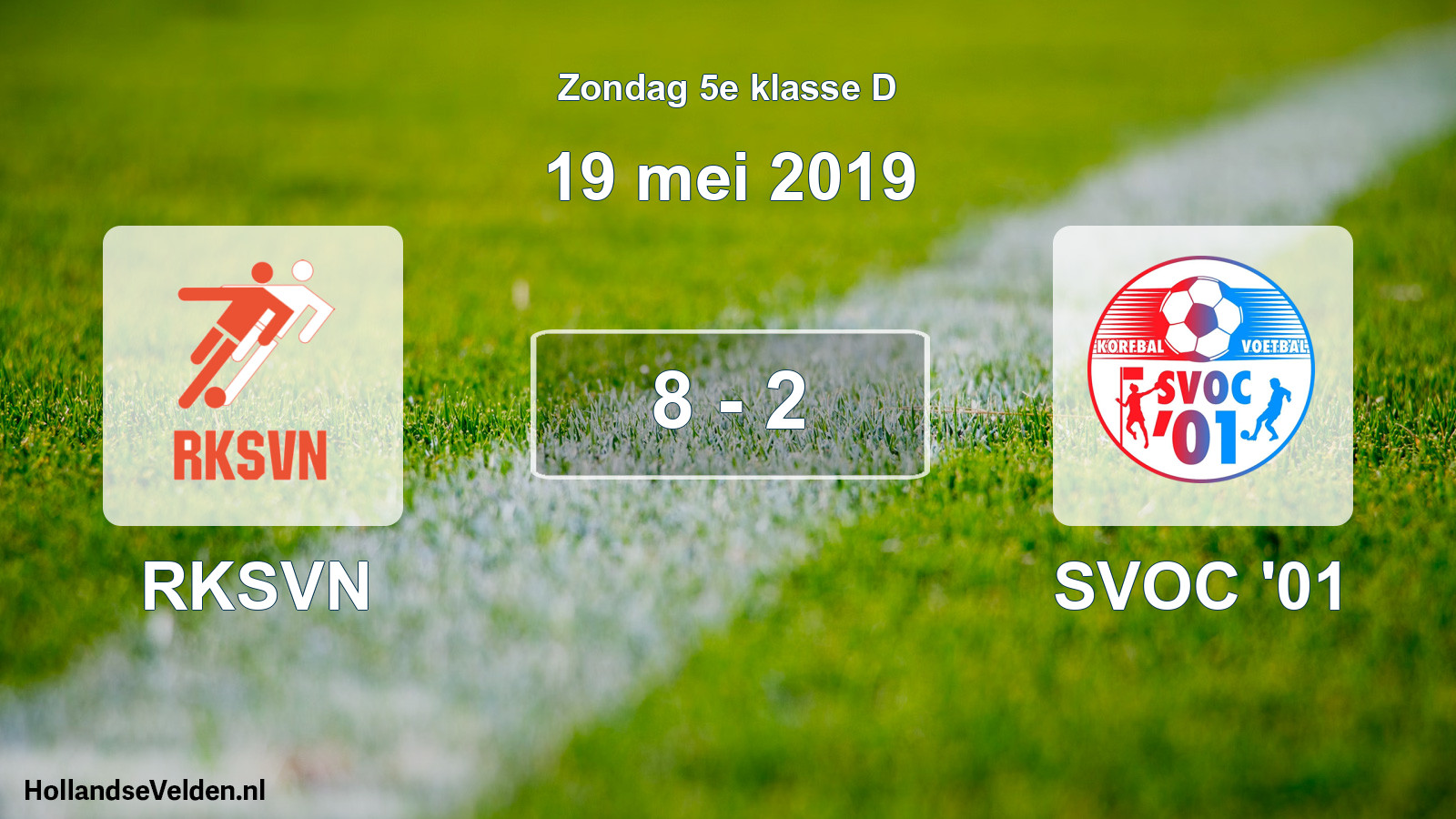Total number of matches played: RKSVN - SVOC '01 8 - 2 (19 May 2019)