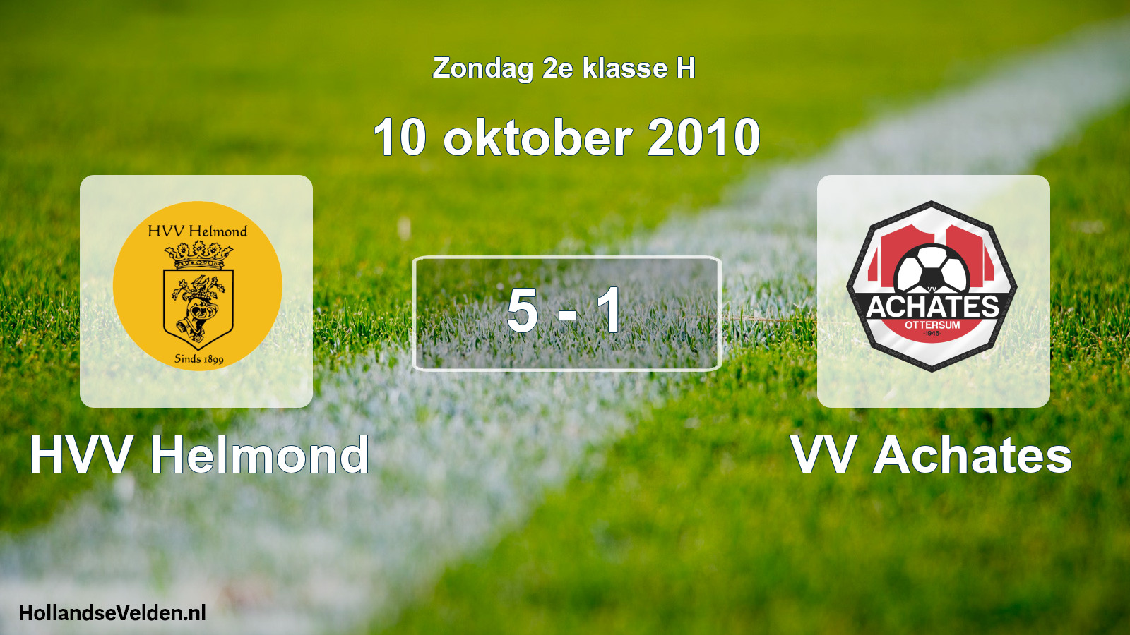 Total number of matches played: HVV Helmond - VV Achates 5 - 1 (10 October 2010)