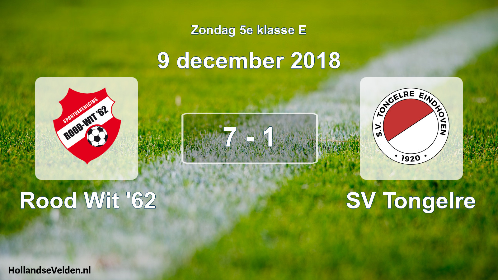 Total number of matches played: Rood Wit '62 - SV Tongelre 7 - 1 (9 December 2018)