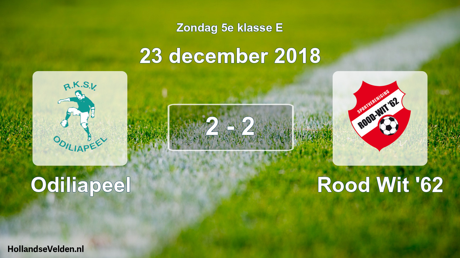 Total number of matches played: Odiliapeel - Rood Wit '62 2 - 2 (23 December 2018)