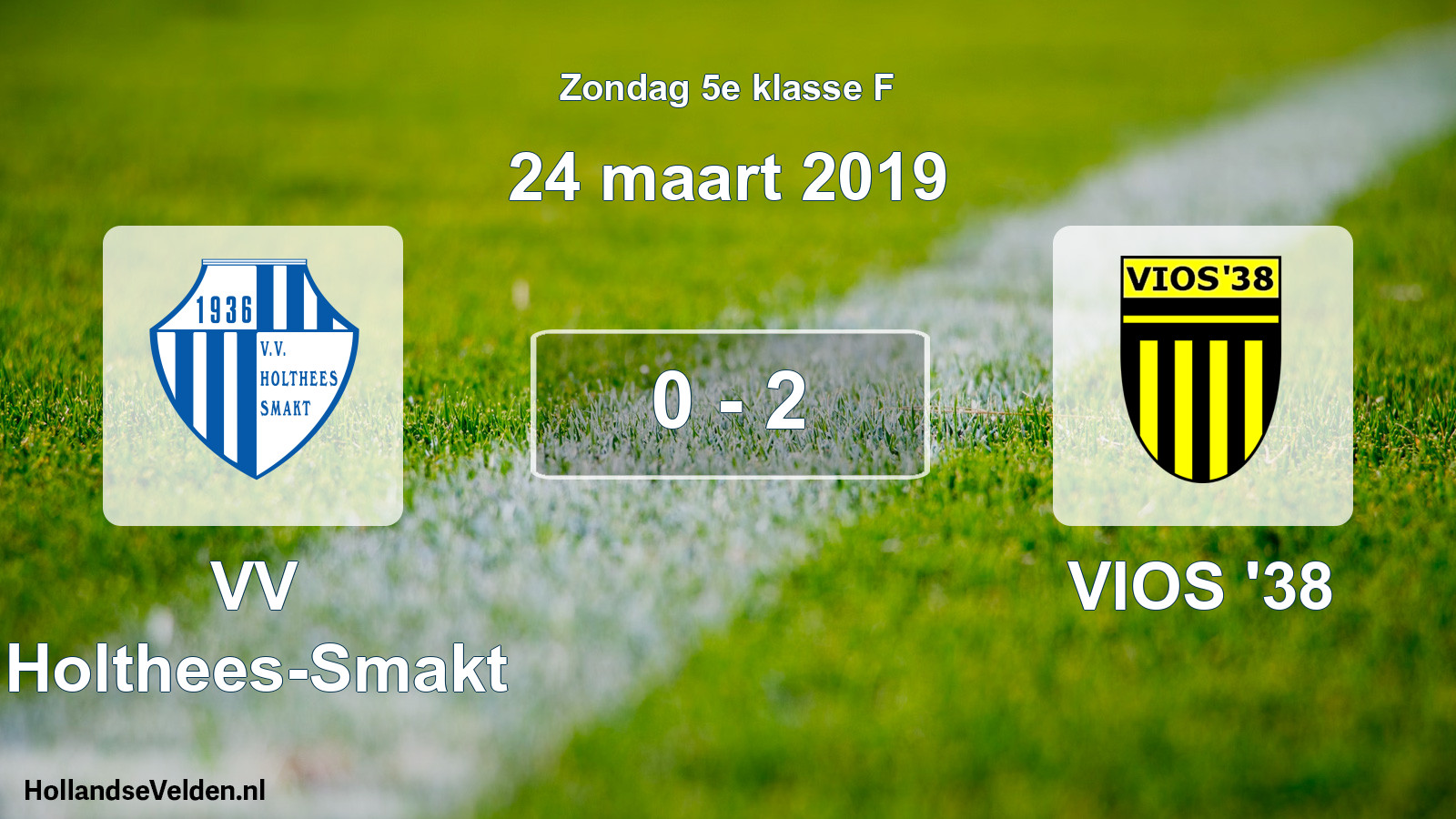 Total number of matches played: VV Holthees-Smakt - VIOS '38 0 - 2 (24 March 2019)