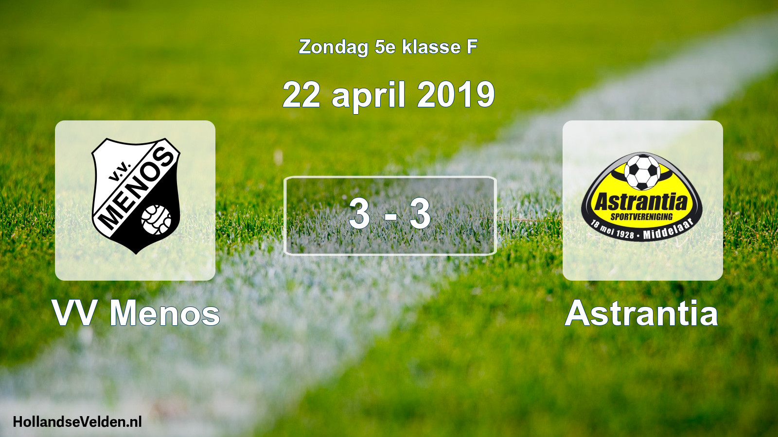 Total number of matches played: VV Menos - Astrantia 3 - 3 (22 April 2019)