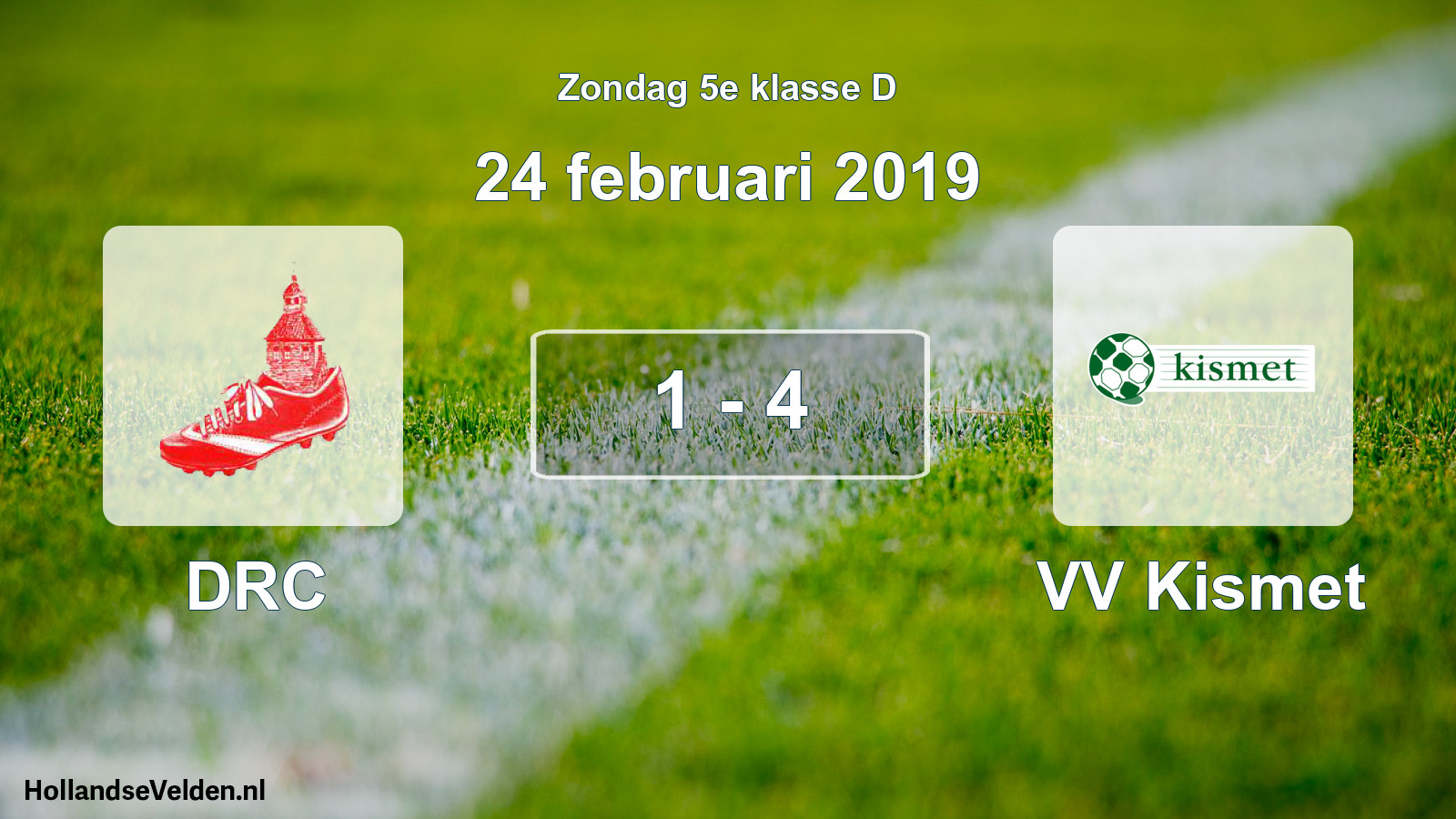 Total number of matches played: DRC - VV Kismet 1 - 4 (24 February 2019)