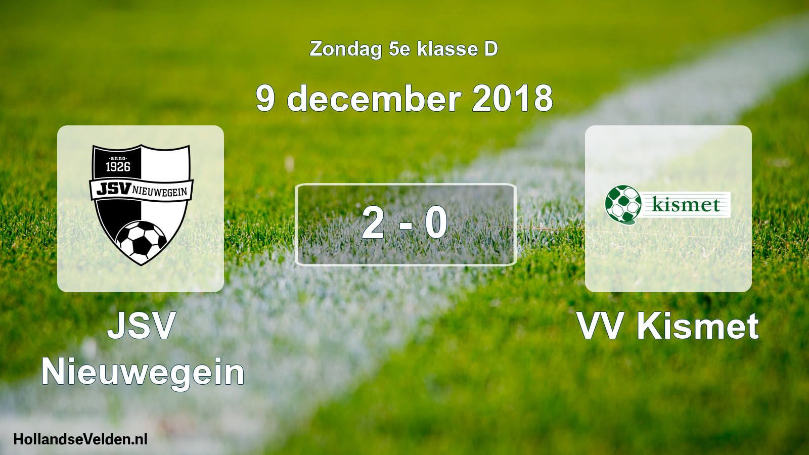 Total number of matches played: JSV Nieuwegein - VV Kismet 2 - 0 (9 December 2018)