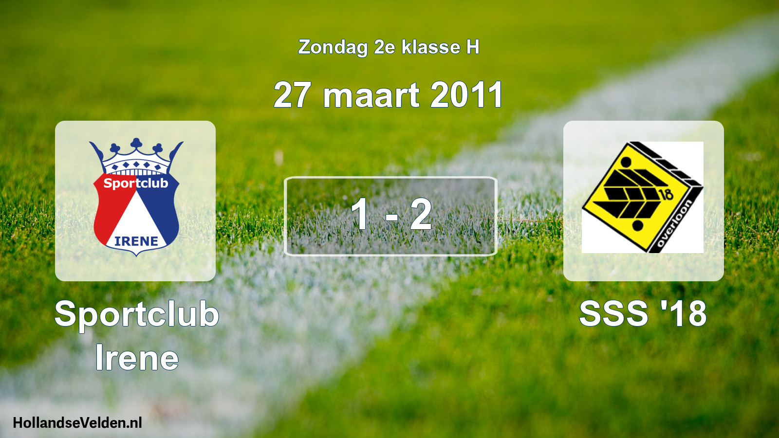 Total number of matches played: Sportclub Irene - SSS '18 1 - 2 (27 March 2011)