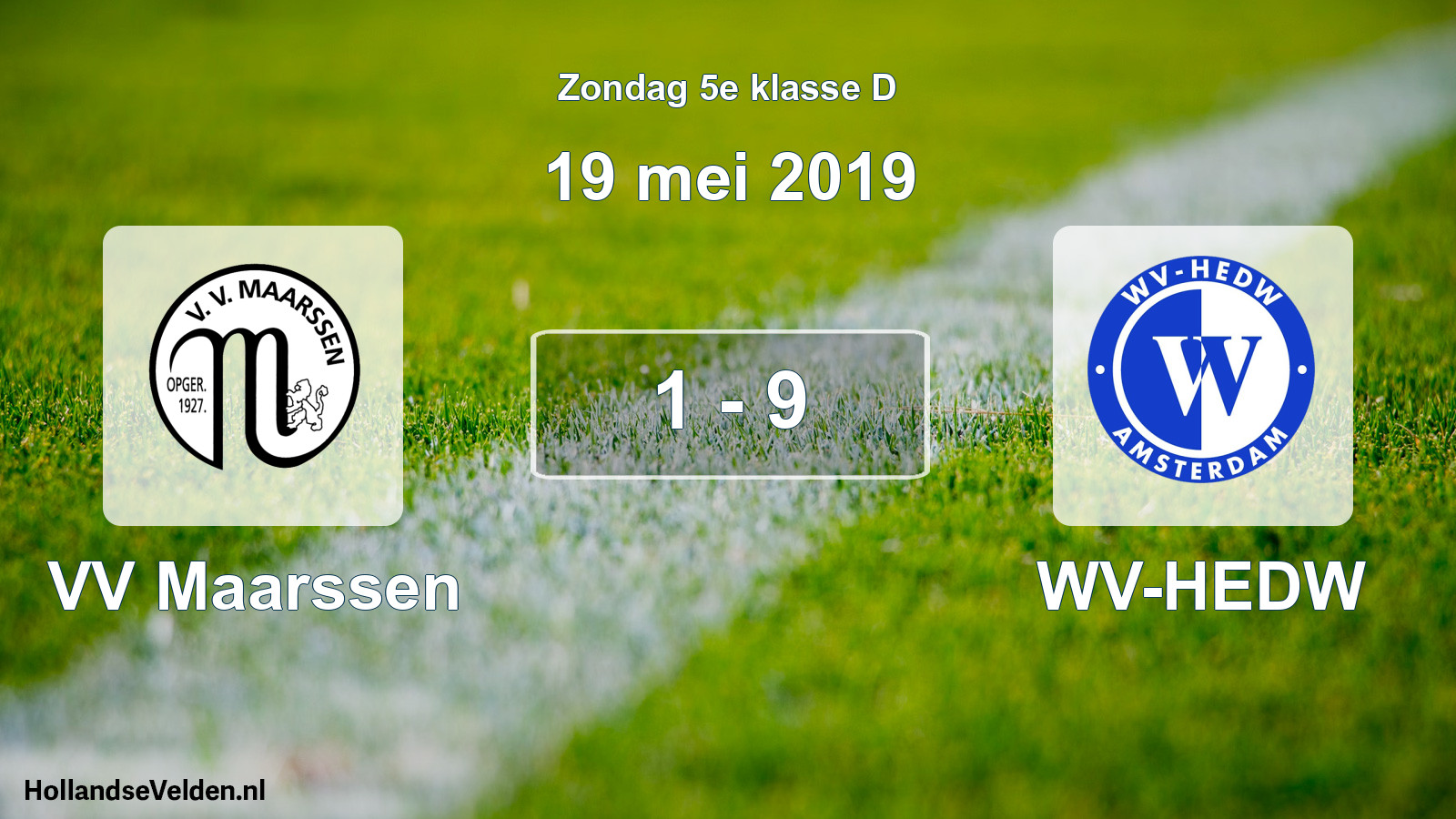 Total number of matches played: VV Maarssen - WV-HEDW 1 - 9 (19 May 2019)