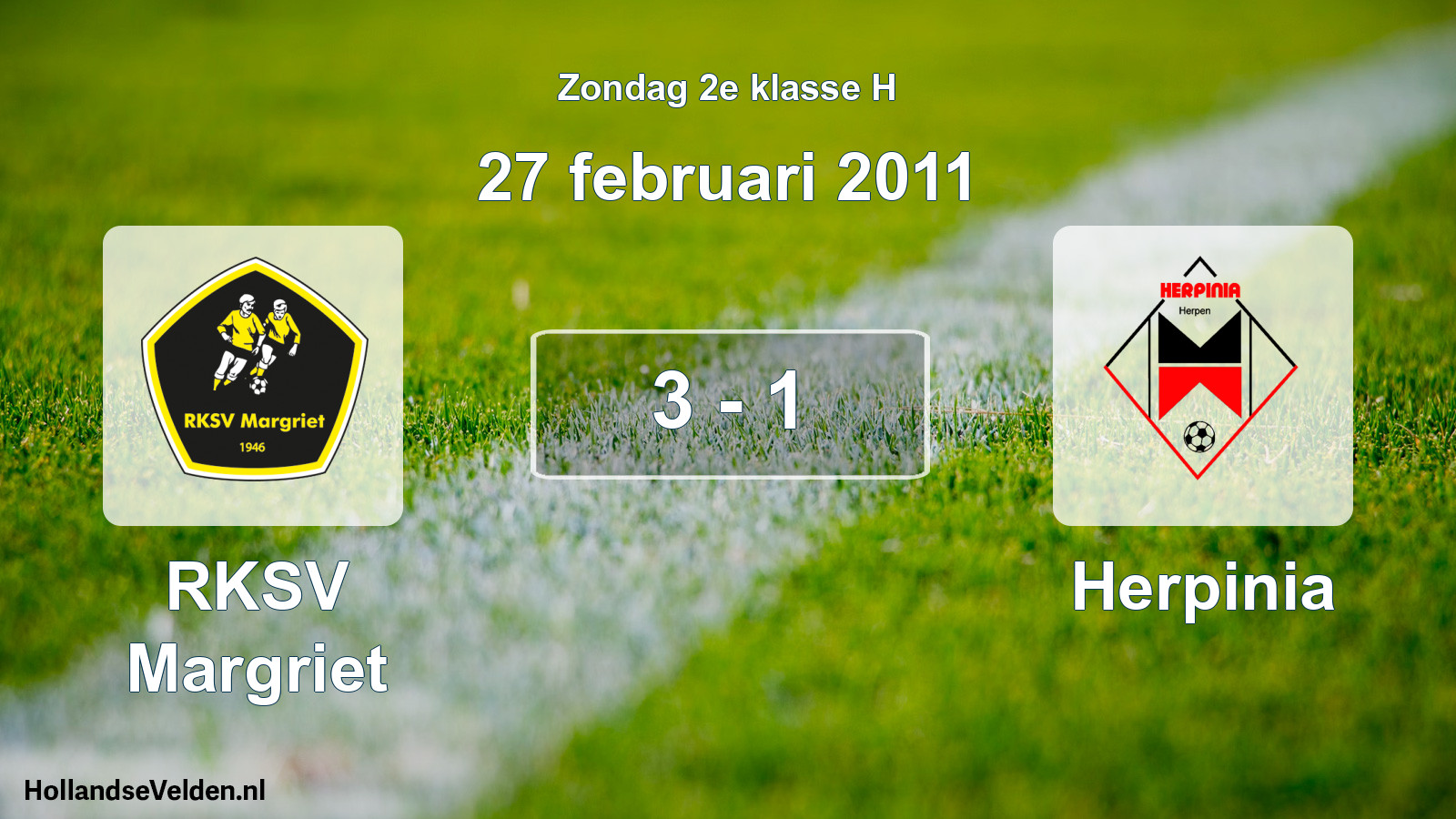 Total number of matches played: RKSV Margriet - Herpinia 3 - 1 (27 February 2011)