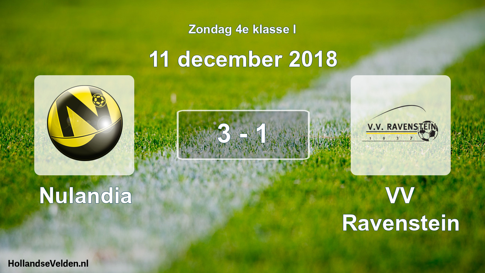 Total number of matches played: Nulandia - VV Ravenstein 3 - 1 (11 December 2018)
