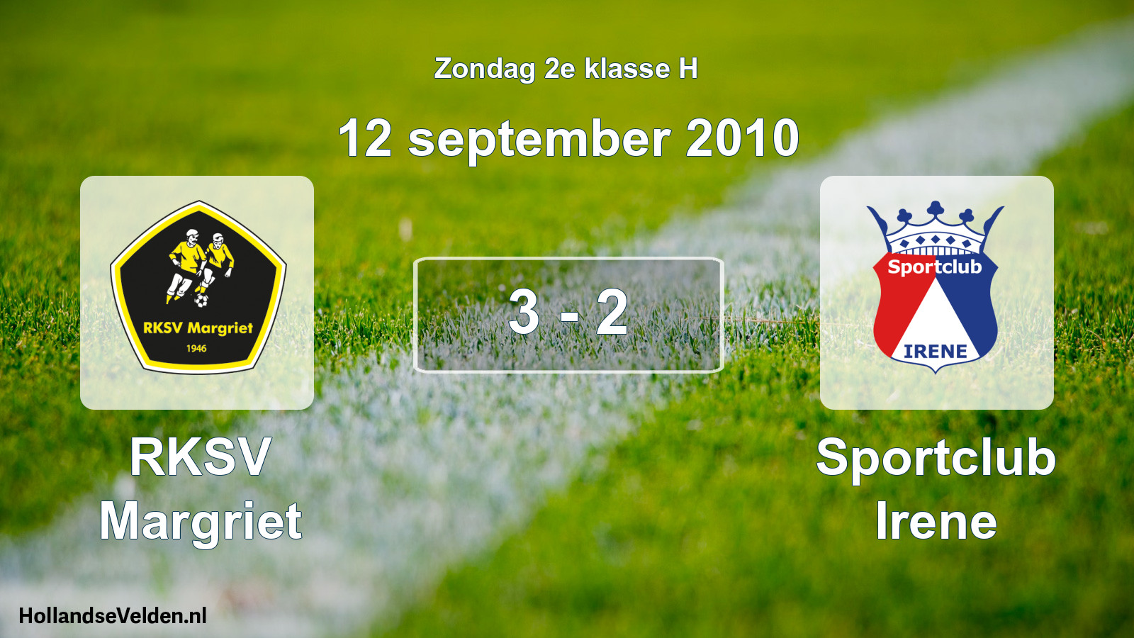 Total number of matches played: RKSV Margriet - Sportclub Irene 3 - 2 (12 September 2010)