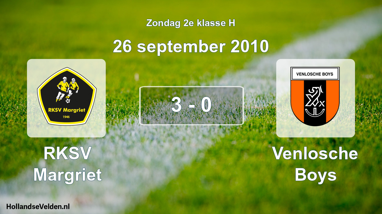 Total number of matches played: RKSV Margriet - Venlosche Boys 3 - 0 (26 September 2010)