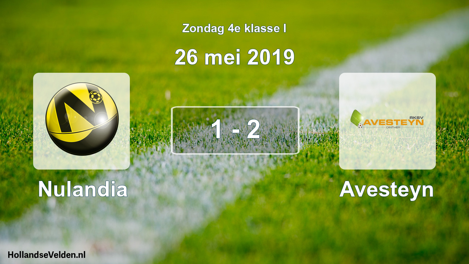 Total number of matches played: Nulandia - Avesteyn 1 - 2 (26 May 2019)