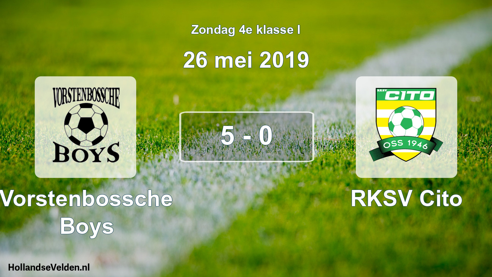 Total number of matches played: Vorstenbossche Boys - RKSV Cito 5 - 0 (26 May 2019)