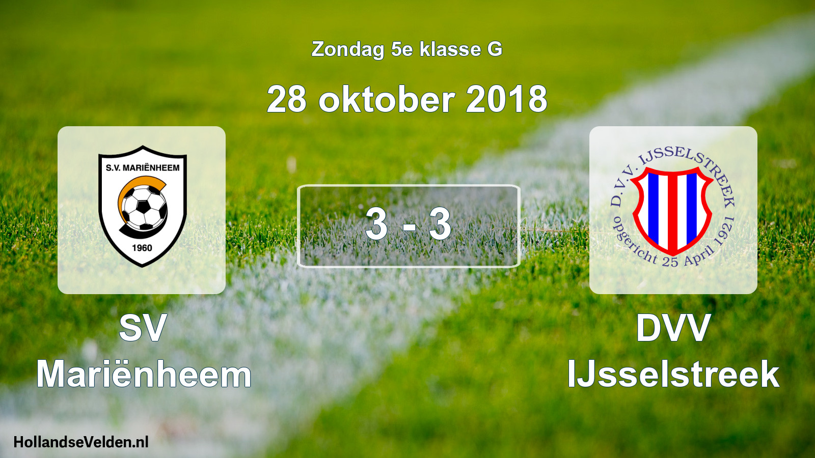 Total number of matches played: SV Mariënheem - DVV IJsselstreek 3 - 3 (28 October 2018)