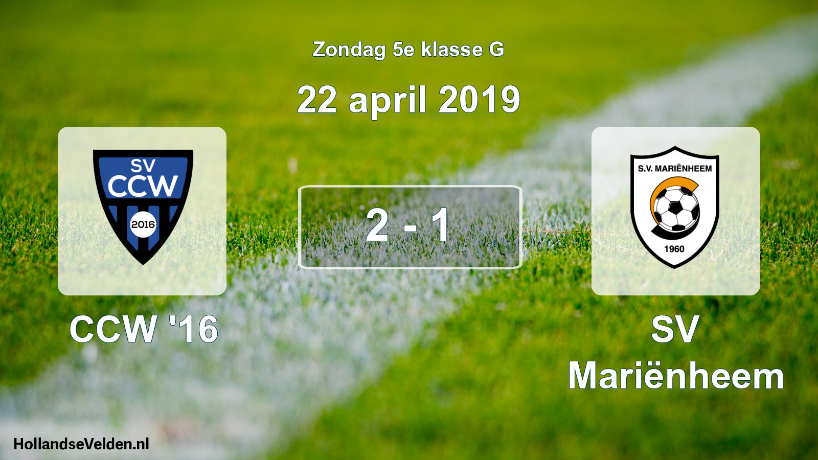 Total number of matches played: CCW '16 - SV Mariënheem 2 - 1 (22 April 2019)