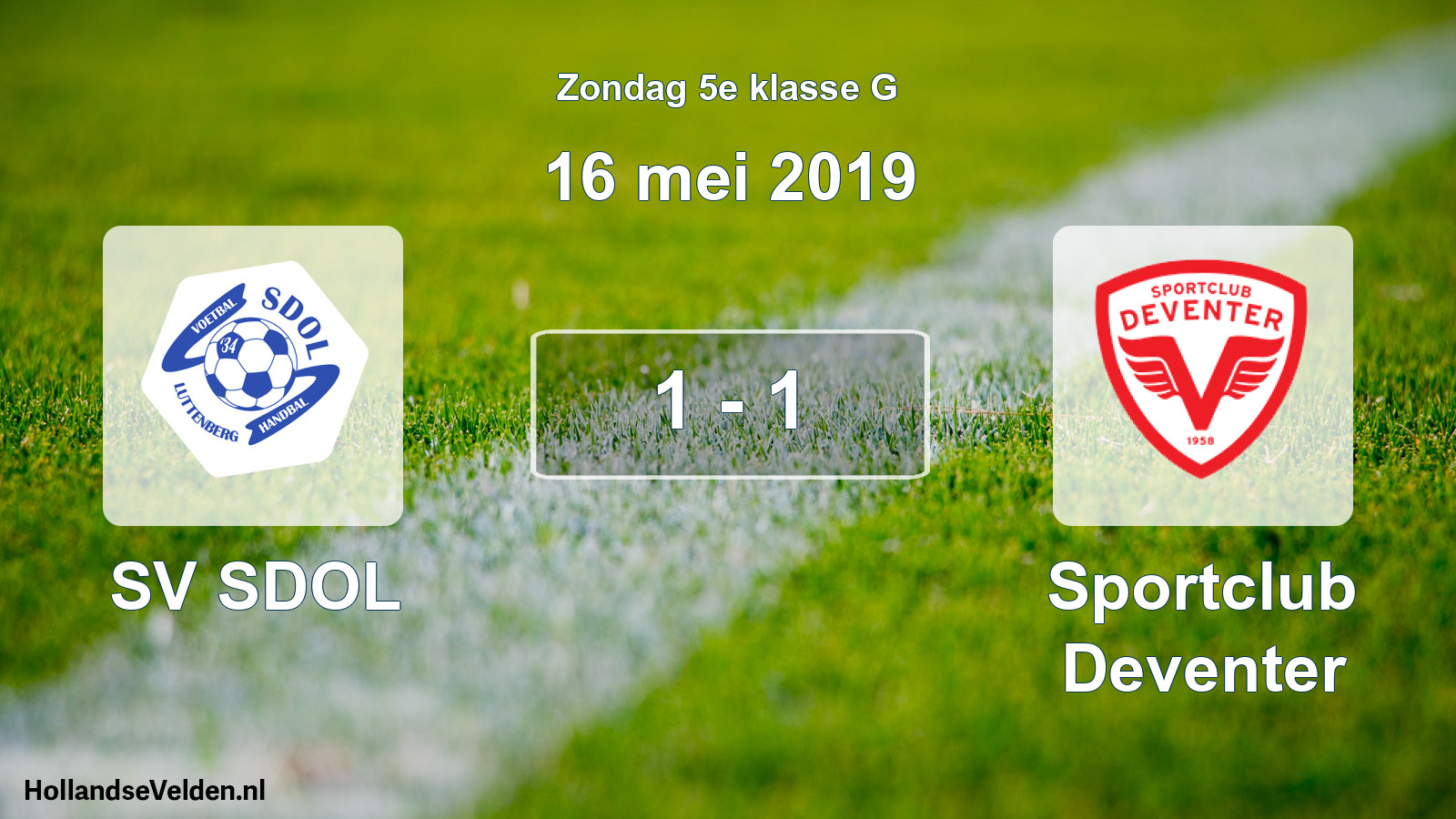 Total number of matches played: SV SDOL - Sportclub Deventer 1 - 1 (16 May 2019)