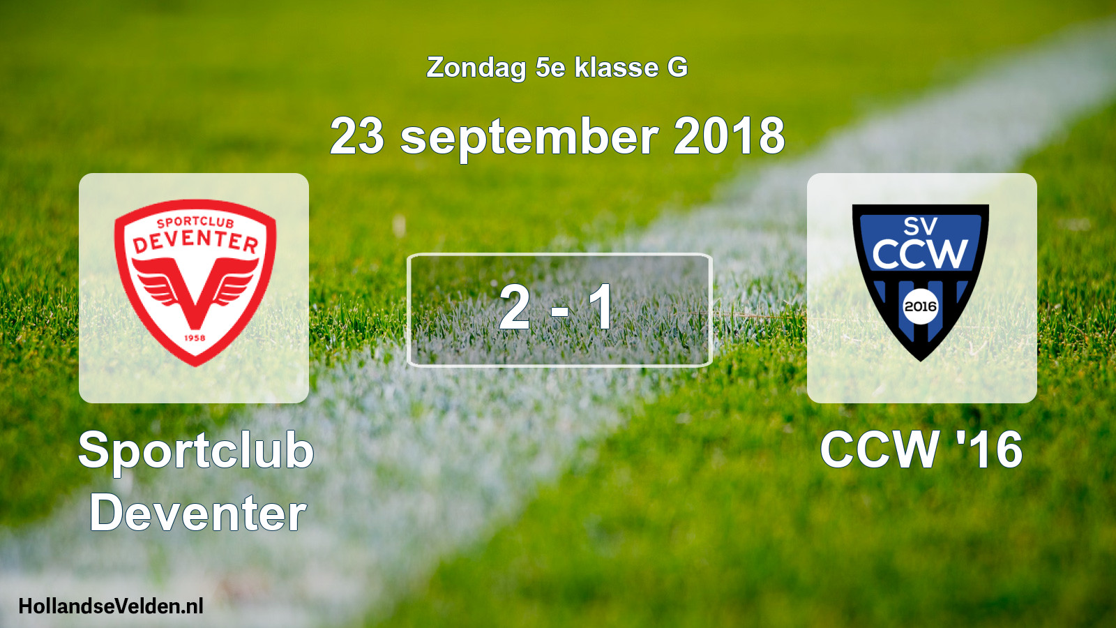 Total number of matches played: Sportclub Deventer - CCW '16 2 - 1 (23 September 2018)