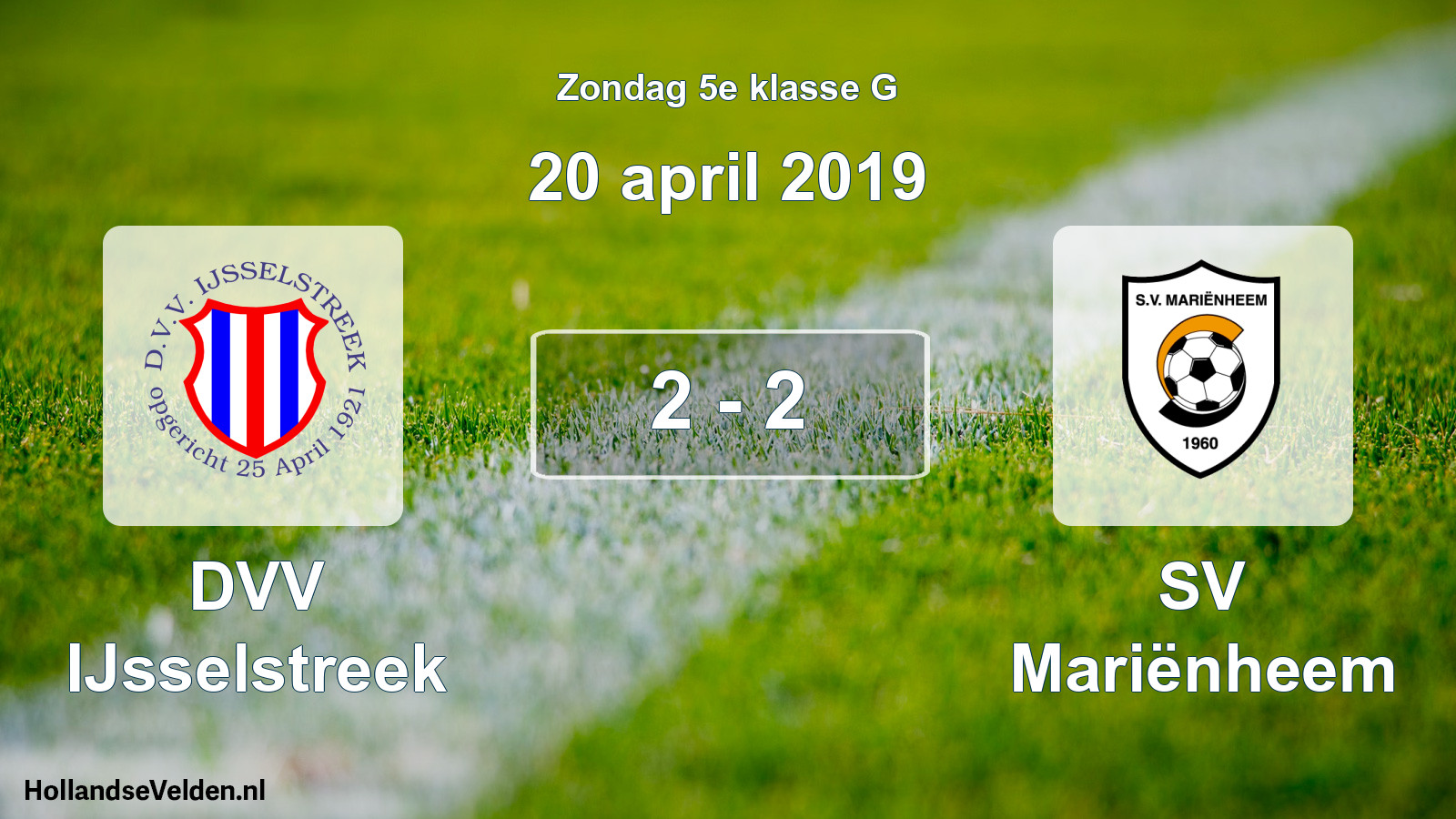 Total number of matches played: DVV IJsselstreek - SV Mariënheem 2 - 2 (20 April 2019)