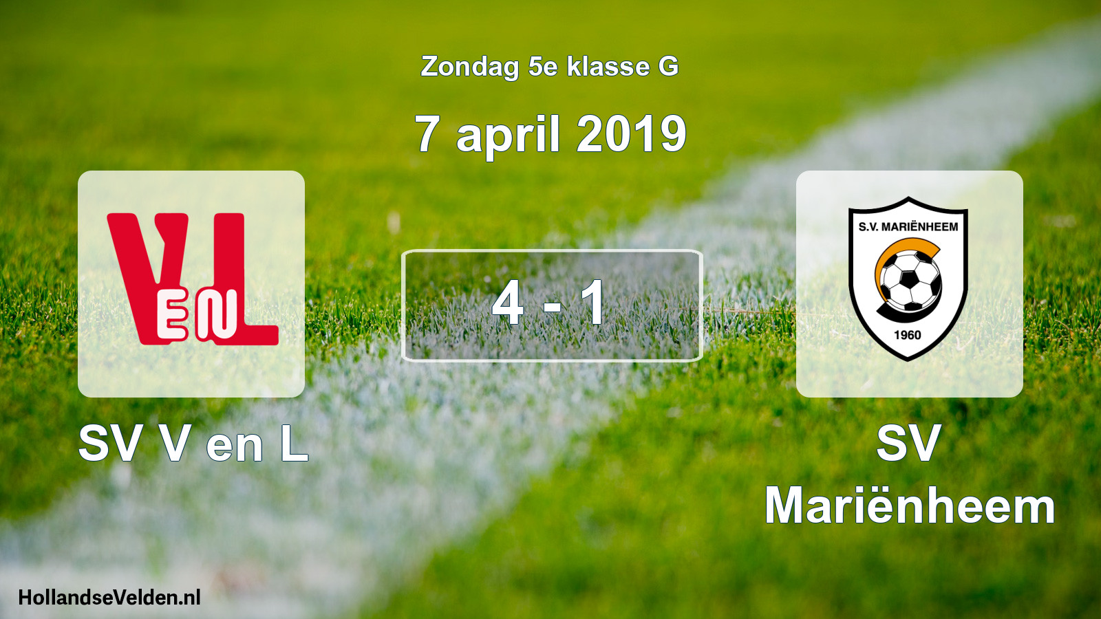 Total number of matches played: SV V en L - SV Mariënheem 4 - 1 (7 April 2019)