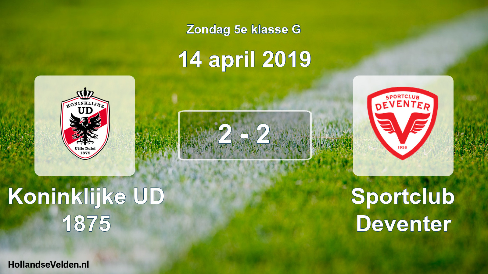 Total number of matches played: Koninklijke UD 1875 - Sportclub Deventer 2 - 2 (14 April 2019)