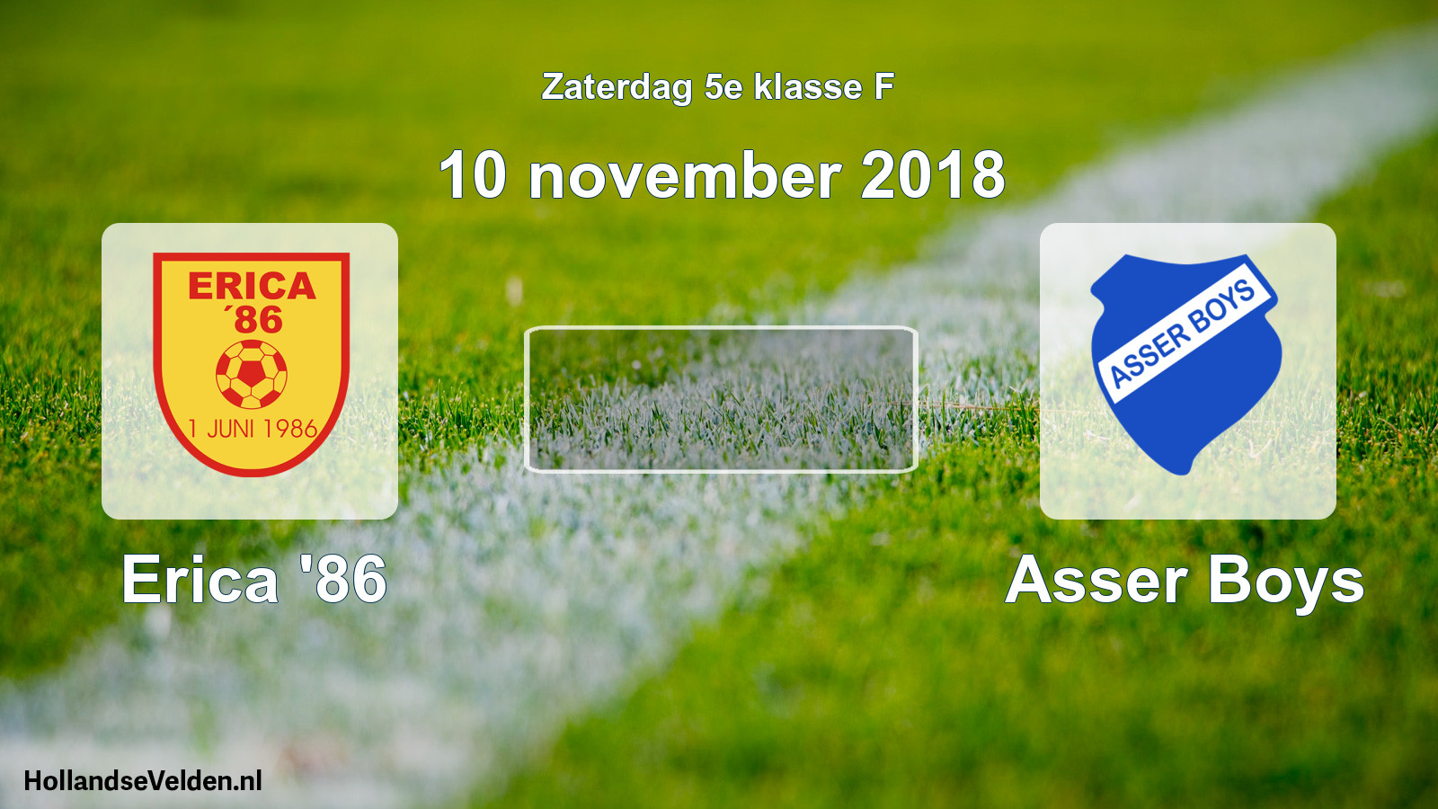 Scheduled Match: Erica '86 - Asser Boys (10 November 2018)