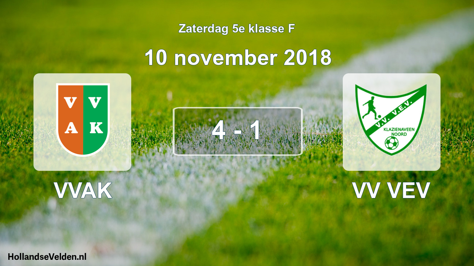 Total number of matches played: VVAK - VV VEV 4 - 1 (10 November 2018)