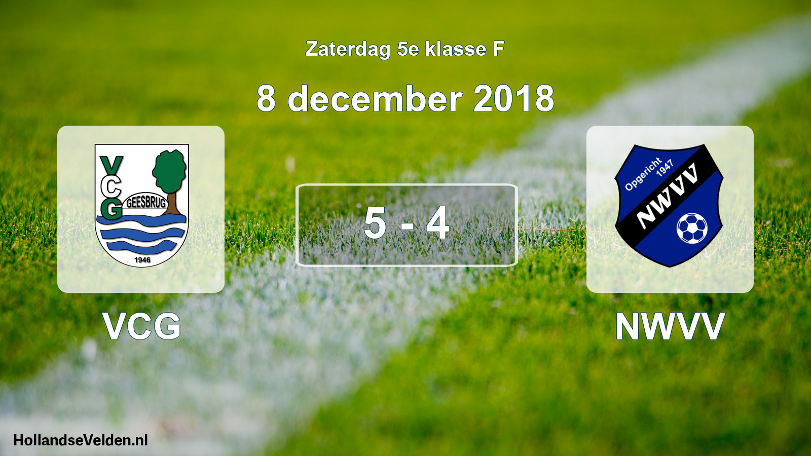 Total number of matches played: VCG - NWVV 5 - 4 (8 December 2018)