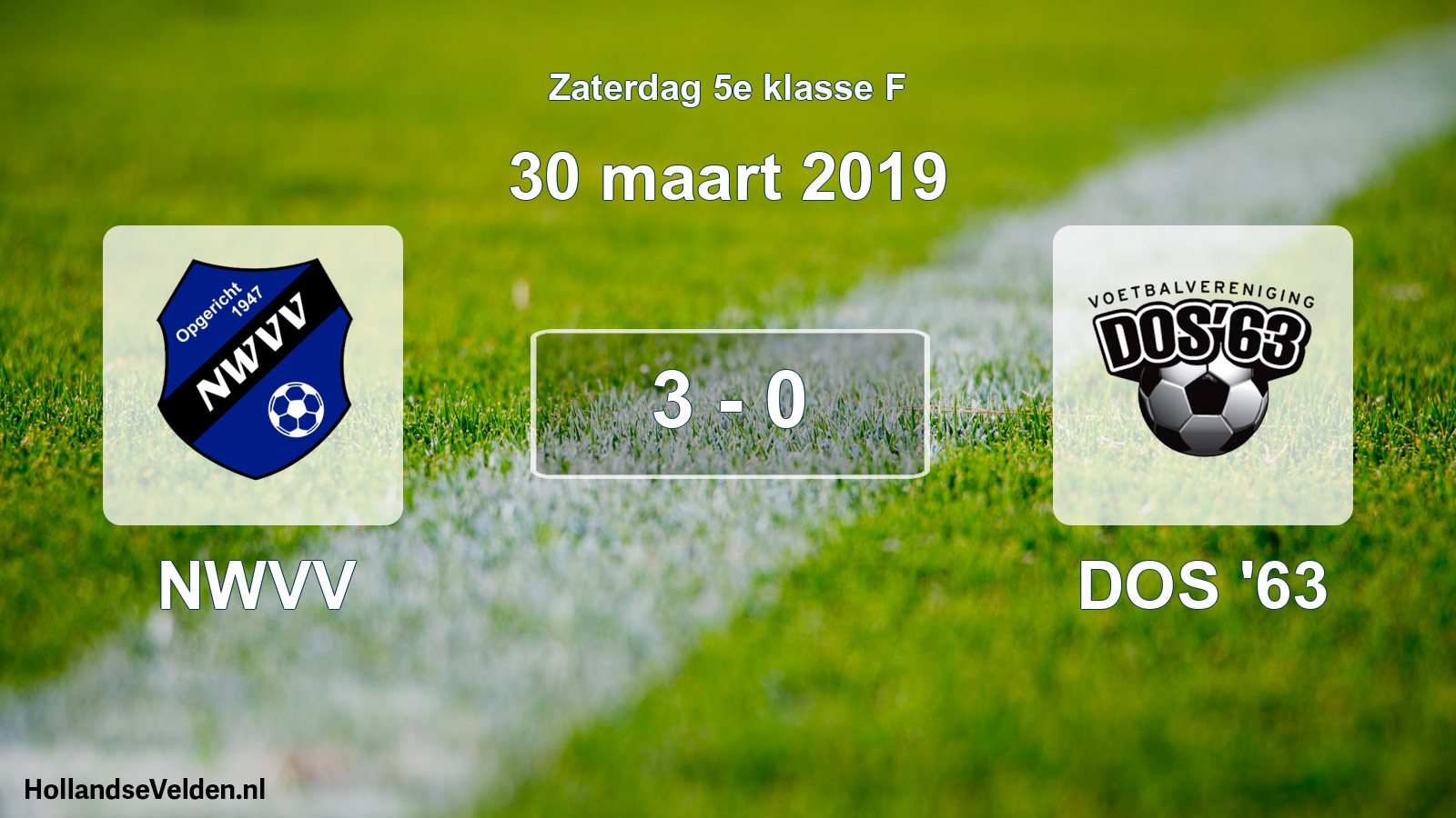Total number of matches played: NWVV - DOS '63 3 - 0 (30 March 2019)