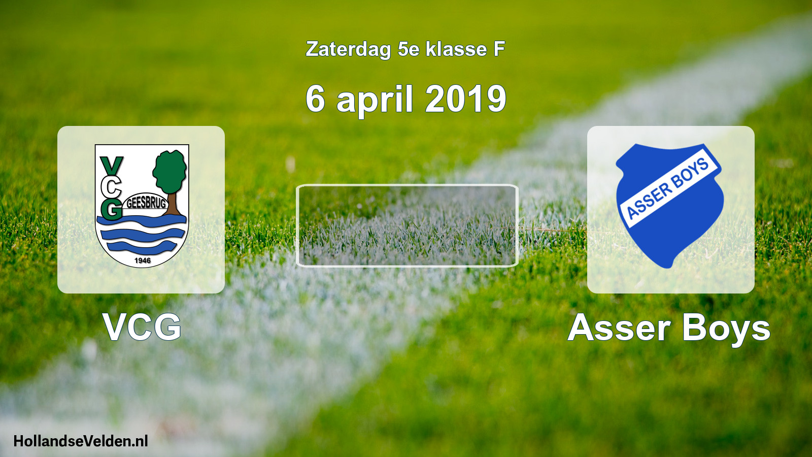 Scheduled Match: VCG - Asser Boys (6 April 2019)