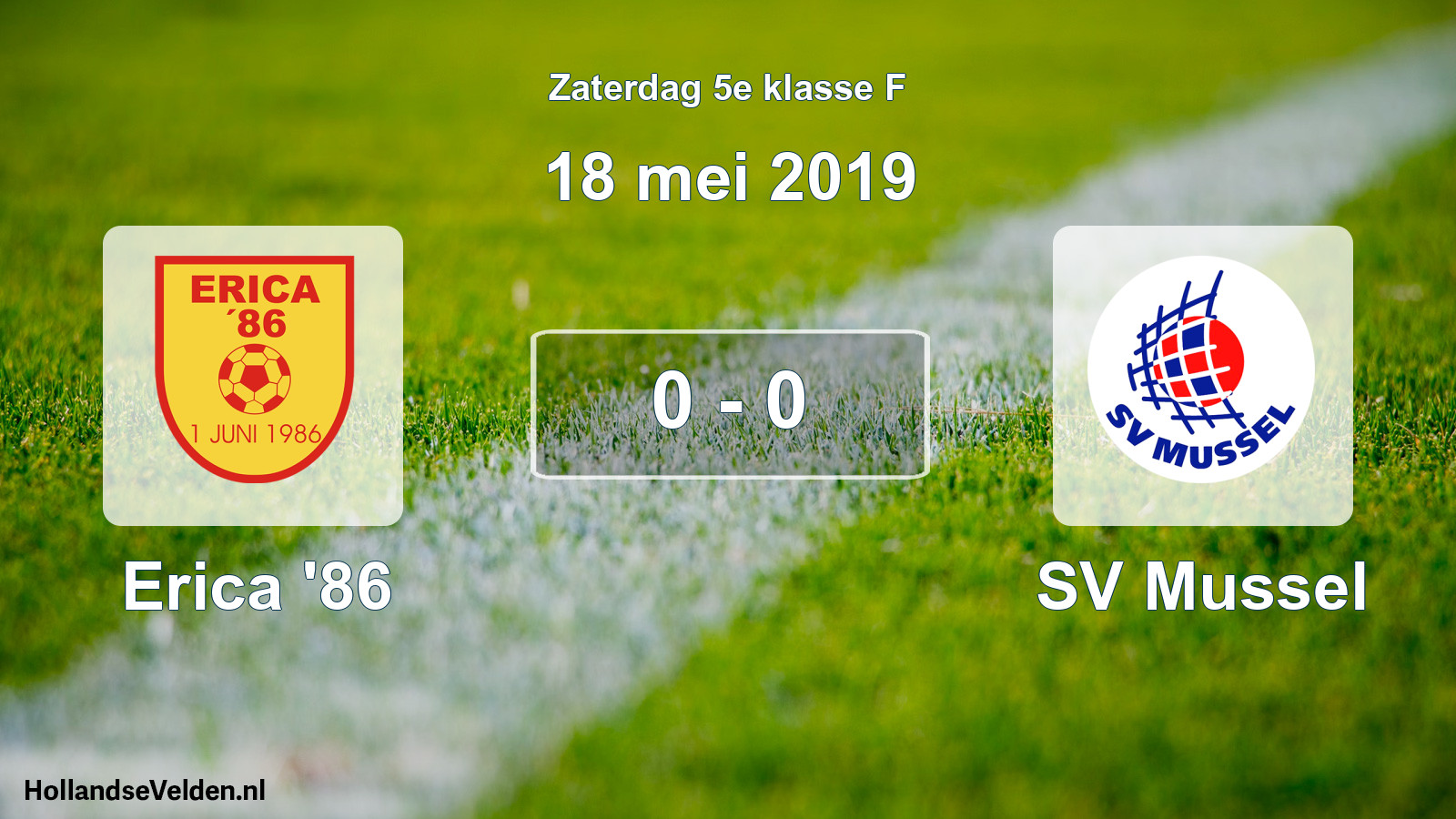 Total number of matches played: Erica '86 - SV Mussel 0 - 0 (18 May 2019)