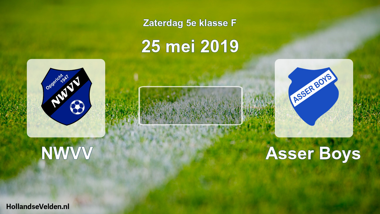 Scheduled Match: NWVV - Asser Boys (25 May 2019)