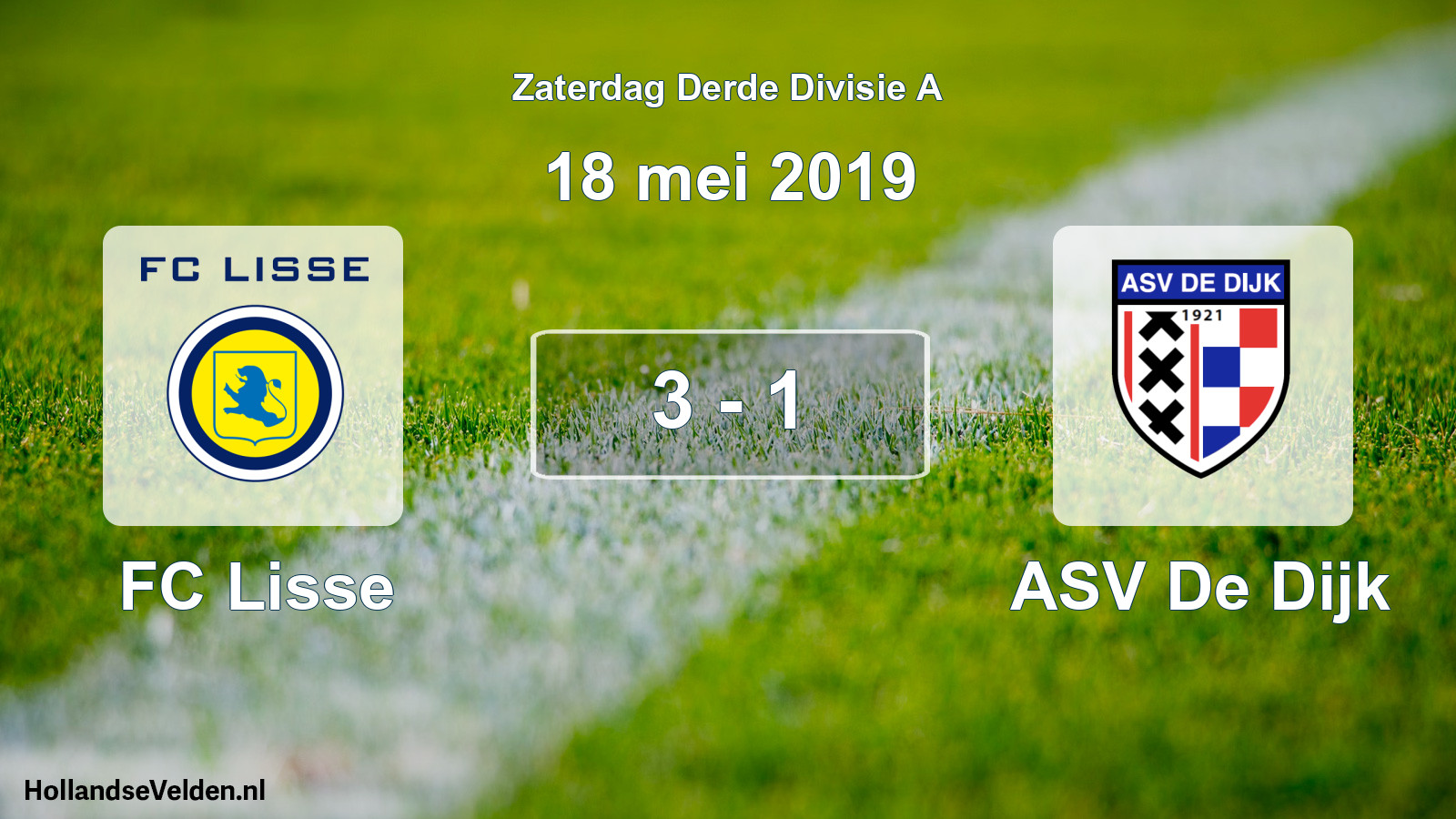 Total number of matches played: FC Lisse - ASV De Dijk 3 - 1 (18 May 2019)