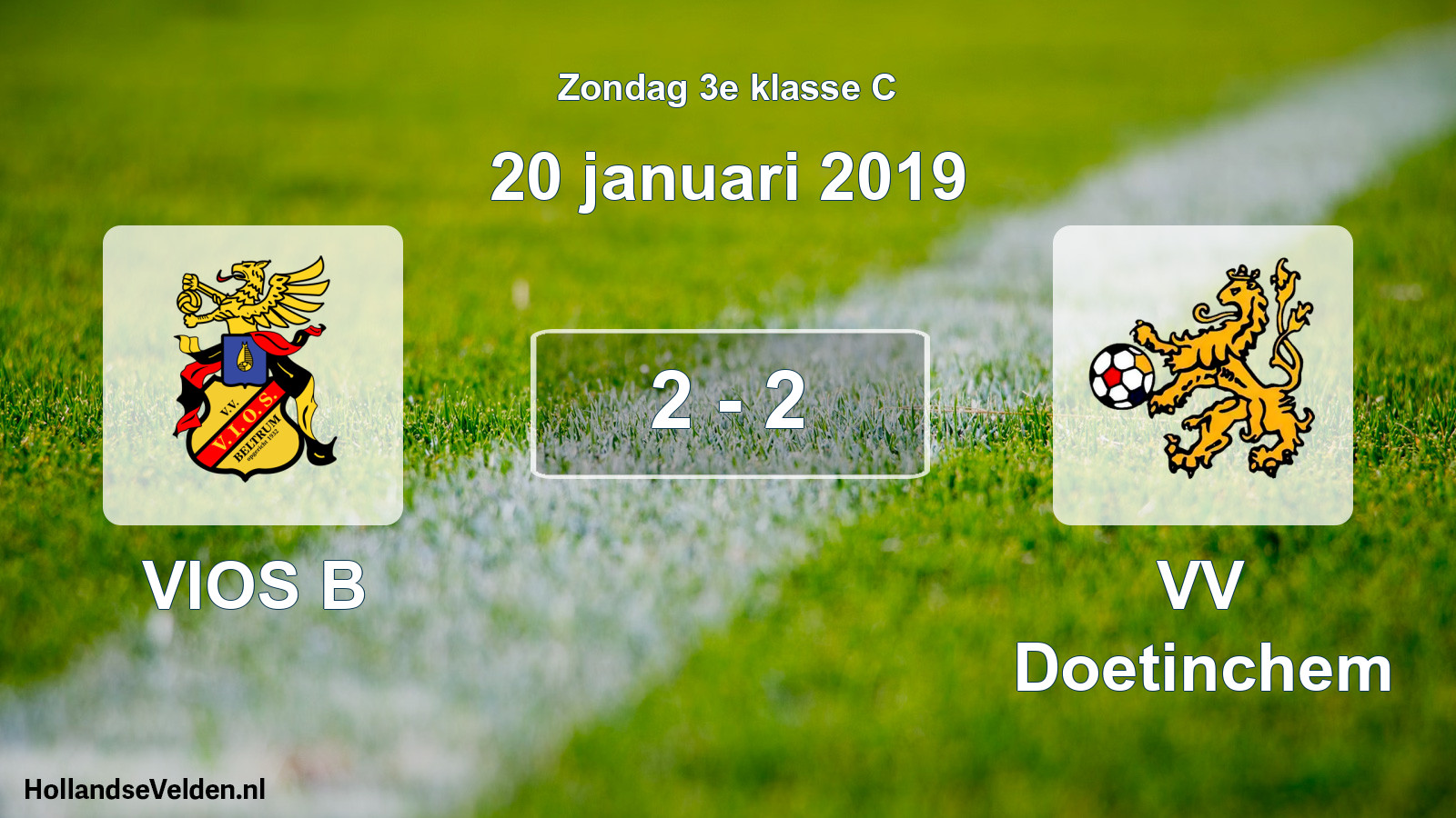 Total number of matches played: VIOS B - VV Doetinchem 2 - 2 (20 January 2019)