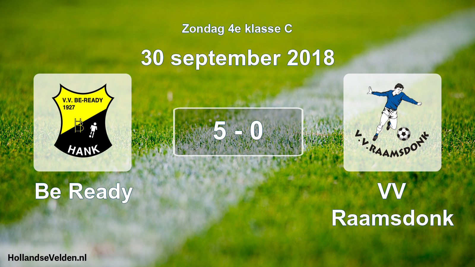 Total number of matches played: Be Ready - VV Raamsdonk 5 - 0 (30 September 2018)