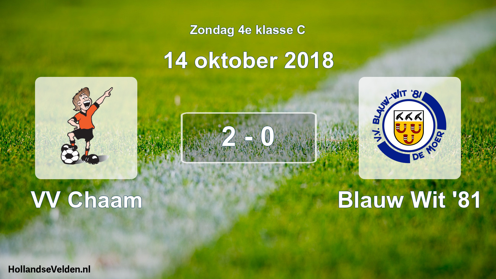Total number of matches played: VV Chaam - Blauw Wit '81 2 - 0 (14 October 2018)