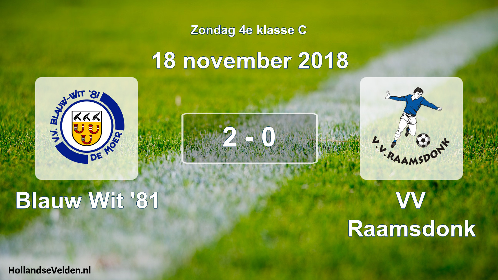 Total number of matches played: Blauw Wit '81 - VV Raamsdonk 2 - 0 (18 November 2018)
