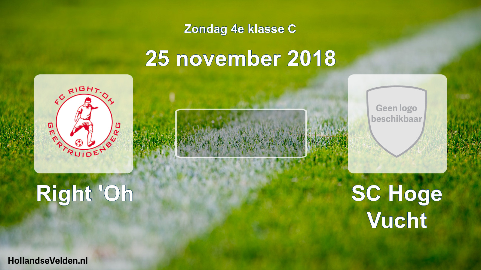 Scheduled Match: Right 'Oh - SC Hoge Vucht (25 November 2018)